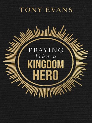 cover image of Praying like a Kingdom Hero